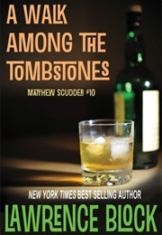 A Walk Among the Tombstones (Lawrence Block)