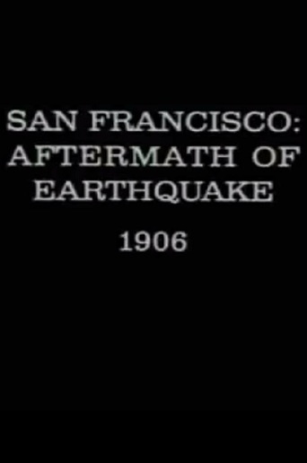 San Francisco: Aftermath of Earthquake (1906)