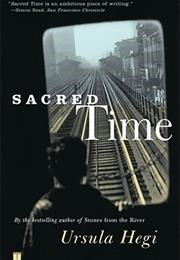 Sacred Time (Ursula Hegi)