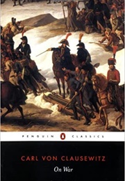 On War (Carl Von Clausewitz)