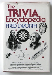 The Trivia Encyclopedia (Fred L. Worth)
