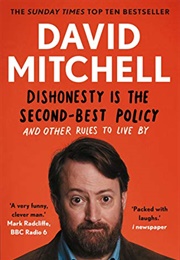 Dishonesty Is the Second-Best Policy (David Mitchell)