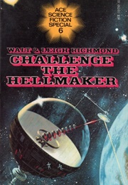 Challenge the Hellmaker (Walt &amp; Leigh  Richmond)
