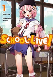 School Live! Vol. 1 (Norimitsu Kaihou, Sadoru Chiba)