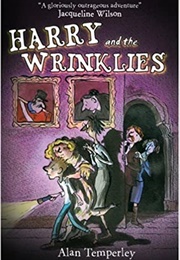 Harry and the Wrinklies (Alan Temperley)