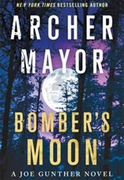 Bomber's Moon (Archer Mayor)