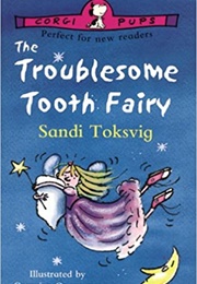 The Troublesome Tooth Fairy (Sandi Toksvig)