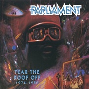 Parliament - Tear the Roof off 1974 - 1980