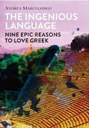 The Ingenious Language (Andrea Marcolongo)