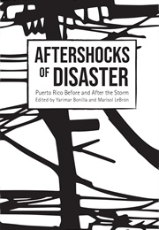 Aftershocks of Disaster (Yarimar Bonilla)