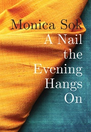 A Nail the Evening Hangs on (Monica)