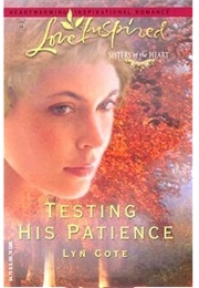 Testing His Patience (Lyn Cote)