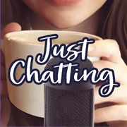 Just Chatting