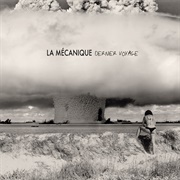 La Mécanique - Dernier Voyage