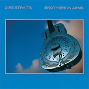 Brothers in Arms by Dire Straits