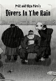 Divers in the Rain (2009)
