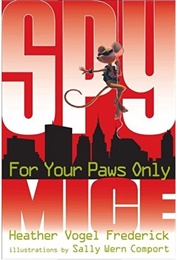 For Your Paws Only (Heather Vogel Frederick)