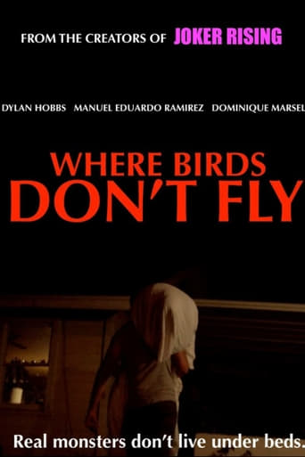 Where Birds Don&#39;t Fly (2017)