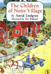 The Children of Noisy Village (Lindgren, Astrid)