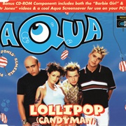 Lollipop (Candyman) - Aqua