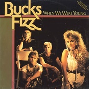 When We Were Young - Bucks Fizz