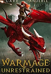Warmage: Unrestrained (Martha Carr)