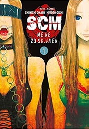 SCM - Meine 23 Sklaven (Shinichi Okada)