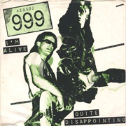 999 - I'm Alive/Quite Disappointing (1977)