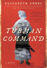 The Tubman Command (Elizabeth Cobbs)