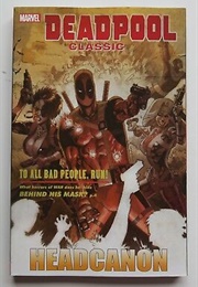 Deadpool Classic: Headcanon (Marvel)