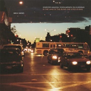 Mika Vainio - In the Land of the Blind One-Eyed Is King