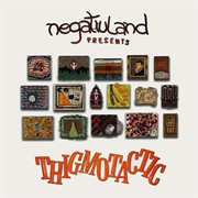 Negativland - Thigmotactic