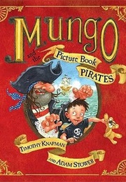 Mungo and the Picture Book Pirates (Knapman)