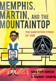 Memphis, Martin, and the Mountaintop (Alice Faye Duncan)