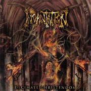 Incantation - Decimate Christendom