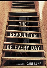 The Revolution of Every Day (Cari Luna)