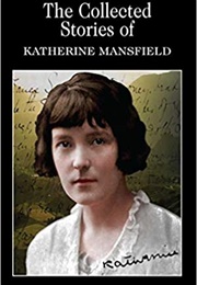 The Short Stories (Katherine Mansfield)