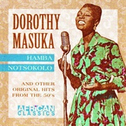 Dorothy Masuka - Hamba Notsokolo and Other Original Hits From the '50s