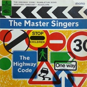 Highway Code .. Master Singers