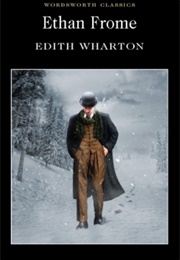 Ethan Frome (Edith Wharton)