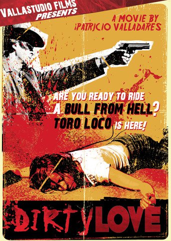 Dirty Love (2010)