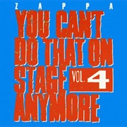 Frank Zappa - You Can't Do That on Stage Anymore, Vol. 4