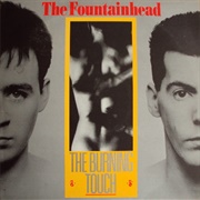 The Fountainhead- The Burning Touch