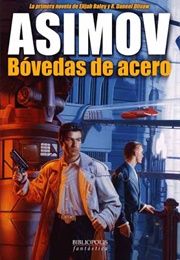 Las Bóvedas De Acero (Isaac Asimov)