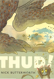 Thud! (Nick Butterworth)