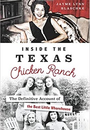 Inside the Texas Chicken Ranch (Jayme Lynn Blaschke)
