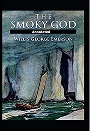 The Smoky God (Willis George Emerson)