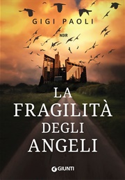 La Fragilità Degli Angeli (Gigi Paoli)