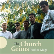 The Church Grims-Yankee Mags
