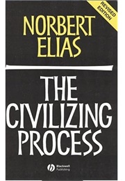 The Civilizing Process (Norbert Elias)